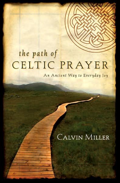 The Path of Celtic Prayer: An Ancient Way to Everyday Joy cover