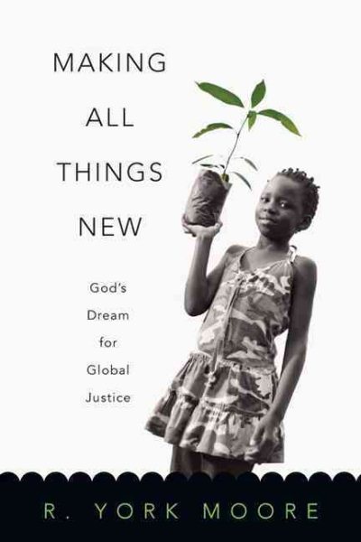 Making All Things New: God's Dream for Global Justice cover