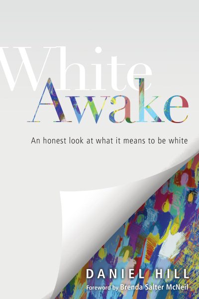 White Awake: An Honest Look at What It Means to Be White cover
