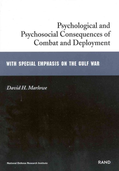 Psychological and Psychosocial Consequences of Combat and Deployment with Special Emphasis on the Gulf War (Gulf War Illnesses Series)