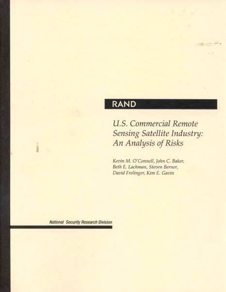 U.S. Commercial Remote Sensing Satellite Industry: An Analysis of Risks cover