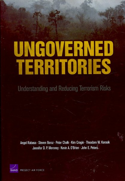 Ungoverned Territories: Understanding and Reducing Terrorism Risks cover