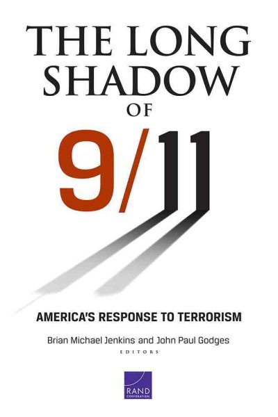 The Long Shadow of 9/11: America's Response to Terrorism cover