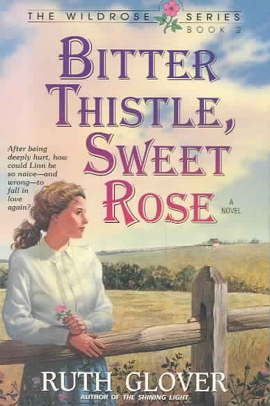 Bitter Thistle, Sweet Rose (Saskatchewan Saga) cover