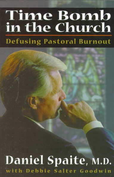 Time Bomb in the Church: Defusing Pastoral Burnout cover