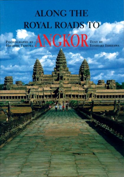 Along The Royal Roads To Angkor cover