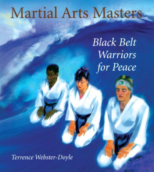 Martial Arts Masters: Black Belt Warriors For Peace cover