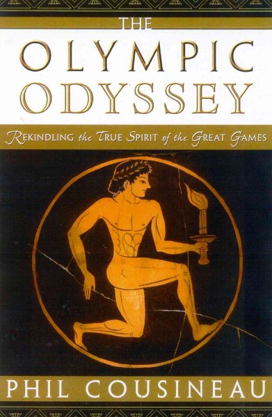 The Olympic Odyssey: Rekindling the True Spirit of the Great Games cover