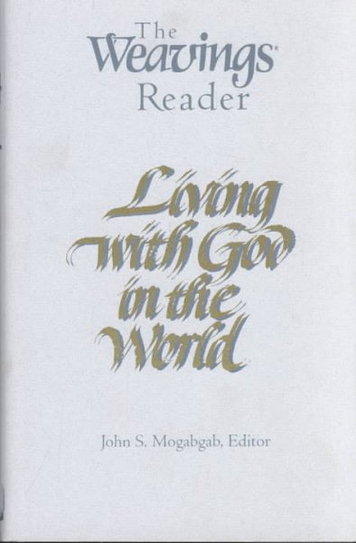 The Weavings Reader: Living With God in the World cover