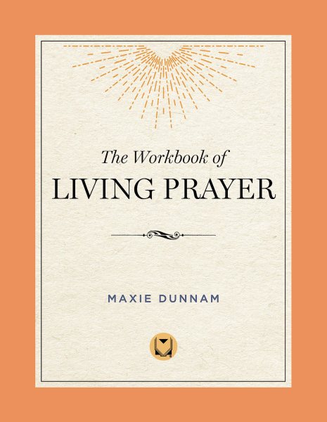 The Workbook of Living Prayer cover