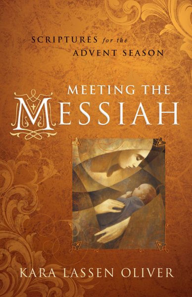 Meeting the Messiah: Scriptures for the Advent Season cover