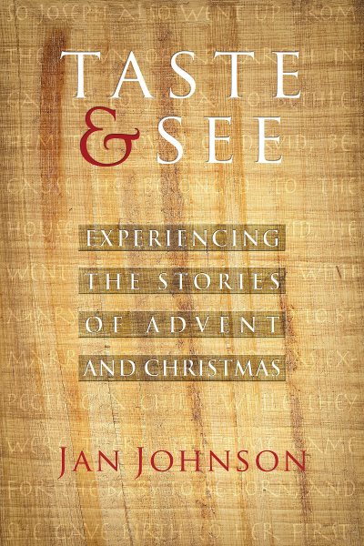 Taste and See: Experiencing the Stories of Advent and Christmas cover