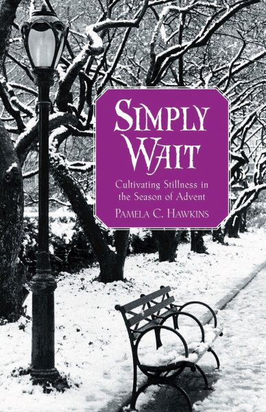 Simply Wait: Cultivating Stillness in the Season of Advent cover