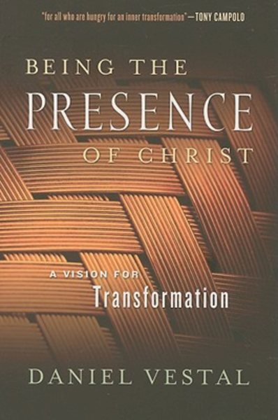 Being the Presence of Christ: A Vision for Transformation cover