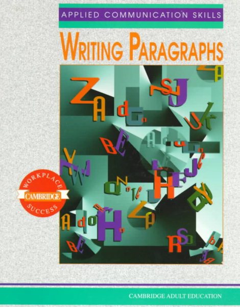 Applied Communication Skills: Writing Paragraphs (Cambridge Workplace Success : Cambridge Adult Education) cover
