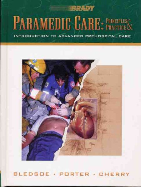 Paramedic Care: Principles Practice, Volume 1: Introduction to Advanced Prehospital Care cover