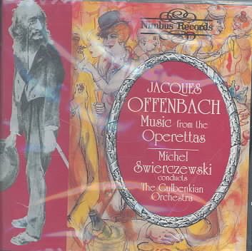 Offenbach: Music from the Operettas