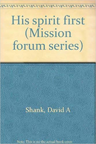 His spirit first (Mission forum series) cover