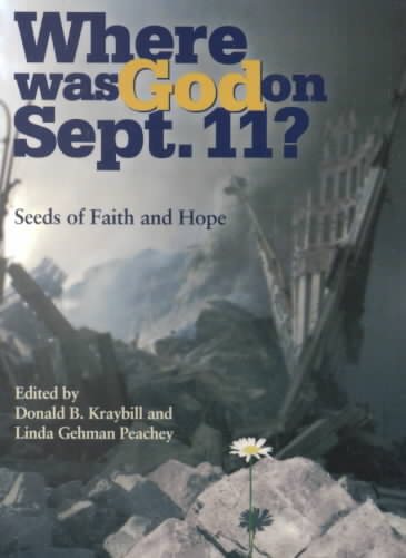 Where Was God on September 11: Seeds of Faith and Hope