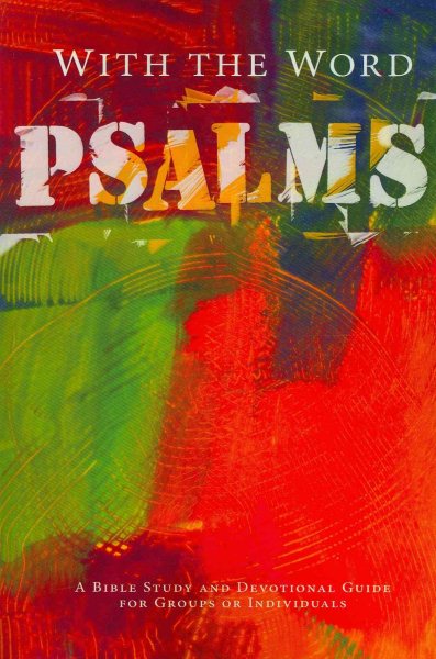 With The Word: Psalms