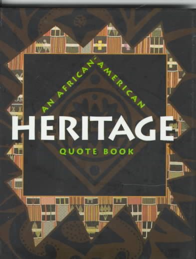 Heritage: An African-American Quote Book (Main Street Editions)