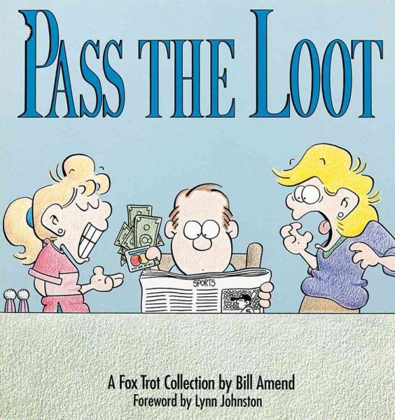 Pass the Loot : A Fox Trot Collection cover