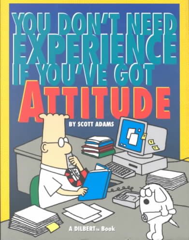You Don't Need Experience if You've Got Attitude