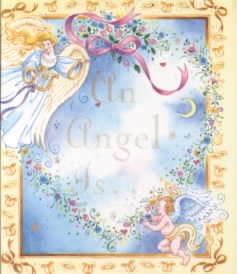 An Angel Is (Little Books)