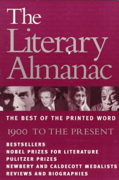 The Literary Almanac: The Best of the Printed Word : 1900 to the Present cover