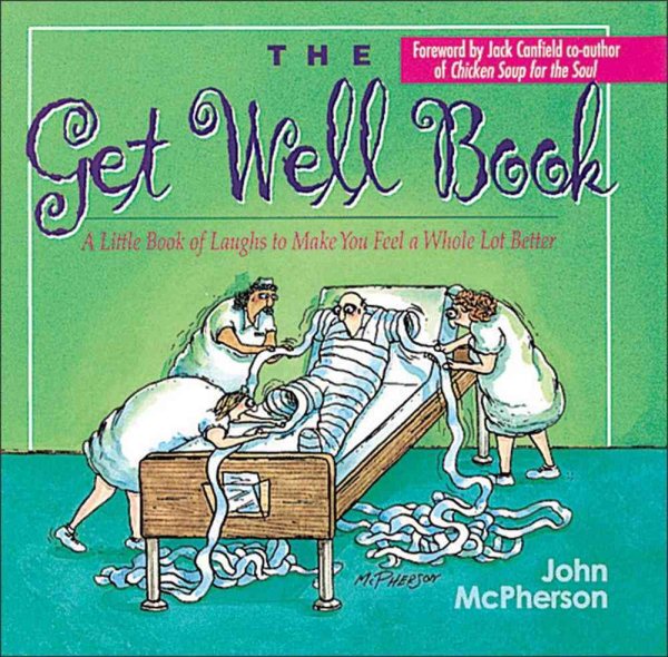 The Get Well Book: A Little Book of Laughs to Make You Feel a Whole Lot Better cover