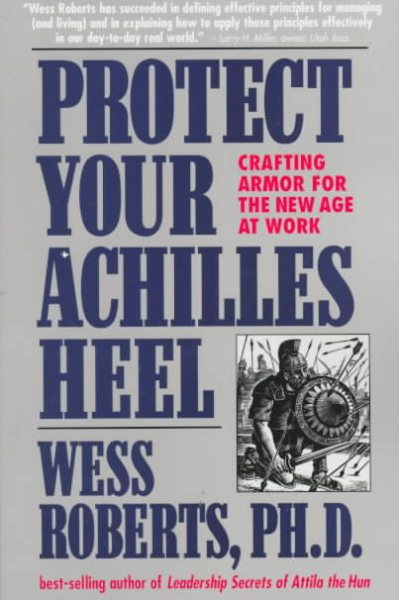 Protect Your Achilles Heel: Crafting Armor for the New Age at Work