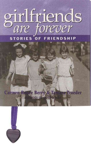 Girlfriends Are Forever: Stories of Friendship cover