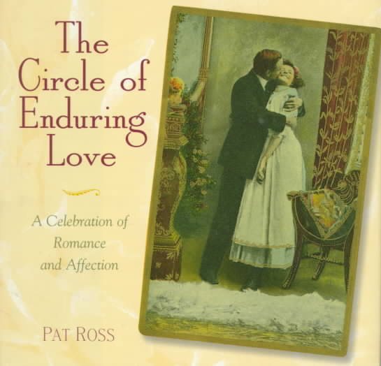 The Circle of Enduring Love: A Celebration of Romance and Affection cover