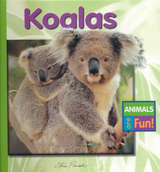 Koalas (Animals Are Fun)