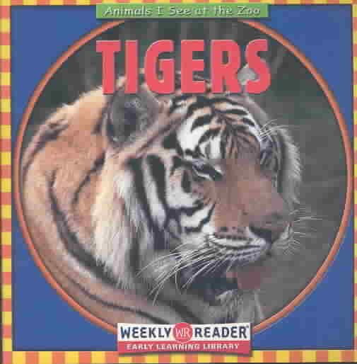 Tigers (Animals I See at the Zoo) cover