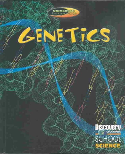 Genetics (Discovery Channel School Science: Universes Large and Small) cover