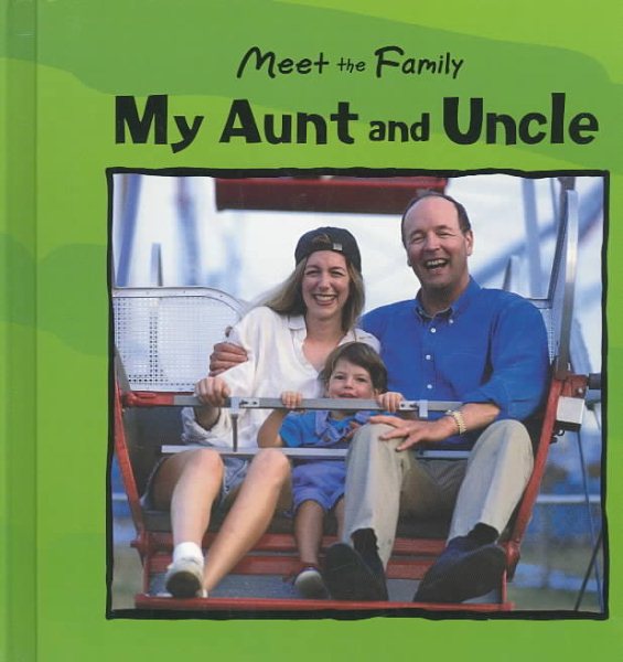 My Aunt and Uncle (Meet the Family)