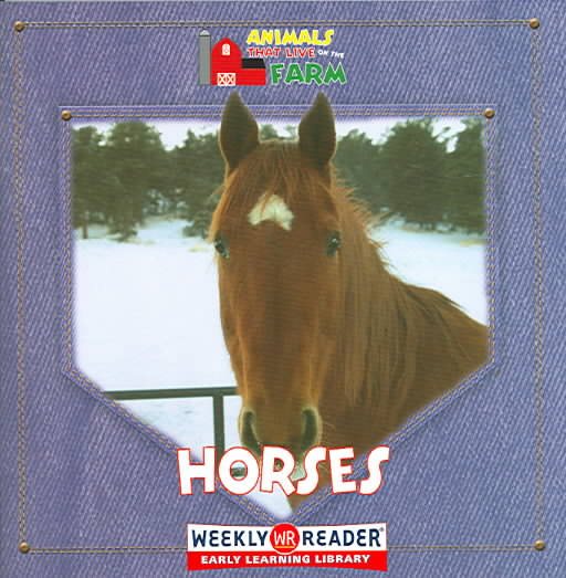 Horses (Animals That Live on the Farm) cover