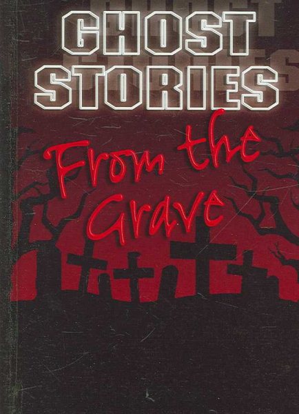 From the Grave (Ghost Stories)