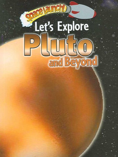 Let's Explore Pluto and Beyond (Space Launch!) cover