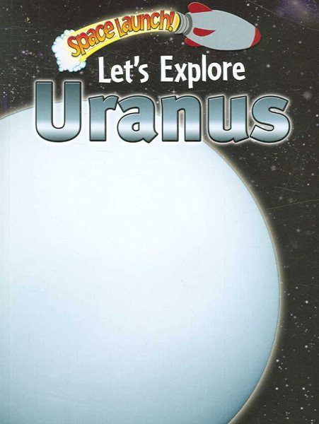 Let's Explore Uranus (Space Launch!) cover