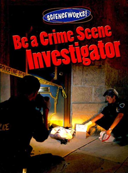 Be a Crime Scene Investigator (Scienceworks!)
