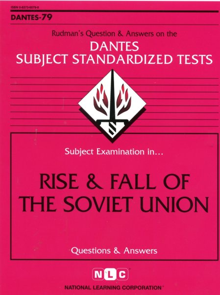 DSST Rise and Fall of the Soviet Union (DANTES series) (DANTES SUBJECT STANDARDIZED TESTS (DANTES))