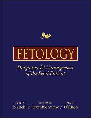 Fetology: Diagnosis and Management of the Fetal Patient cover