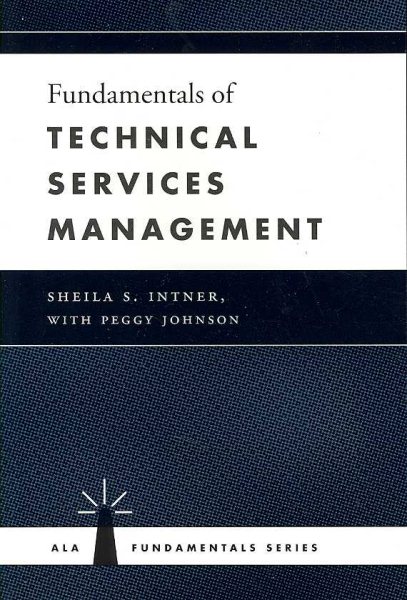 Fundamentals of Technical Services Management (ALA Fundamentals) cover