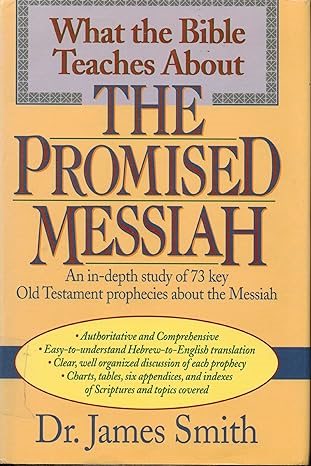 What the Bible Teaches About the Promised Messiah cover
