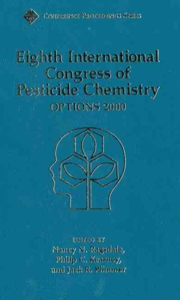 Eighth International Congress of Pesticide Chemistry: Options 2000 (ACS Conference Proceedings) cover