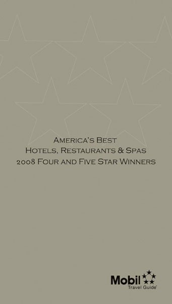 Mobil Travel Guide America's Best Hotels, Restaurants & Spas 2008