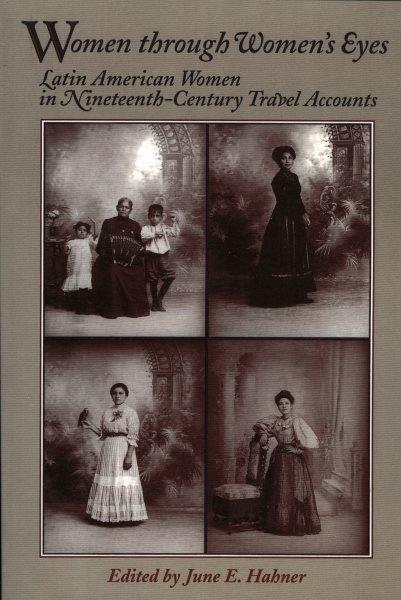 Latin American Women in Nineteenth-Century Travel (Latin American Silhouettes (Paper)) cover