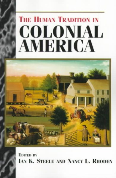 The Human Tradition in Colonial America (The Human Tradition in American History, No. 1) cover